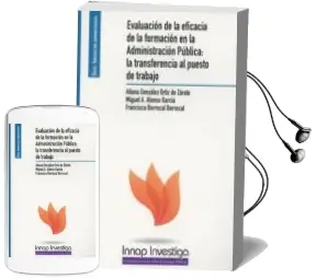 Descargar AudioLibro Evaluación de la Eficacia de la Formación en la Administración pú Blica: La Transferencia al Puesto de Trabajo de Aitana Gonzalez Ortiz año 2017