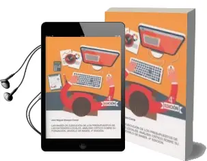 Descargar AudioLibro Las Bases de Ejecución de los Presupuestos de las Entidades Locales. Análisis Crítico Sobre su Formación. Modelo de Bases de Jose Miguel Braojos Corral año 2017