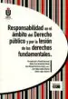 AudioLibro Responsabilidad en el Ámbito del Derecho Público y por la Lesión de los Derechos Fundamentales de Fernando De La Fuente Honrubia