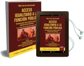 Descargar AudioLibro Acceso Igualitario a la Funcion Publica: Consideraciones Sobre el Modelo Español de Seleccion de los Funcionarios. Tras los Realesdecretos Legislativos 5/2015 y 1/2013 de Fabio Lins De Lessa Carvalho año 2017