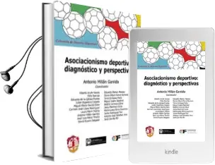 Descargar AudioLibro Asociacionismo Deportivo: Diagnóstico y Perspectivas de Antonio Millan Garrido año 2017