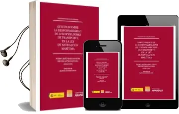 Descargar AudioLibro Estudios Sobre la Responsabilidad de los Operadores de Transporte en la ley de Navegación Marítima de Pedro Jesús. López Santana, Nieves Baena Baena año 2017