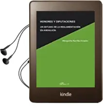 Descargar AudioLibro Honores y Diputaciones: Un Estudio de la Reglamentacion en Andalucia de Margarita Parrilla Amador año 2017