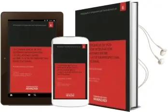 Descargar AudioLibro La Convergencia de dos Sistemas de Integración: Las Relaciones Entre la omc y la ue en Perspectiva Constitucional de Naiara Arriola Echaniz año 2017