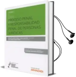 Descargar AudioLibro Procesal Penal y Responsabilidad Penal de Personas Juridicas de Agustin Jesus Perez Cruz Martin año 2017
