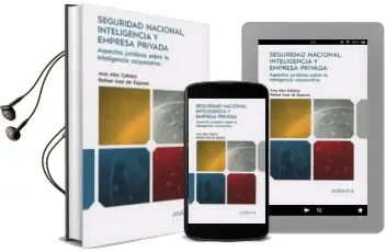 Descargar AudioLibro Seguridad Nacional, Inteligencia y Empresa Privada de Ana Aba Catoira año 2017