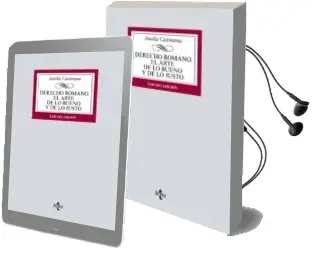 Descargar AudioLibro Derecho Romano: El Arte de lo Bueno y de lo Justo (3ª Ed.) de Amelia Castresana año 2017