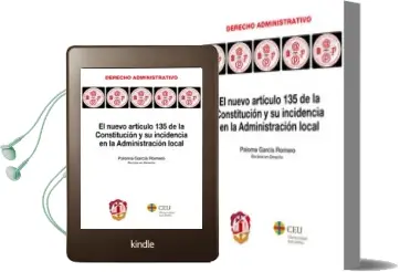 Descargar AudioLibro El Nuevo Artículo 135 de la Constitución y su Incidencia en la Administración Local de Paloma García Romero año 2017