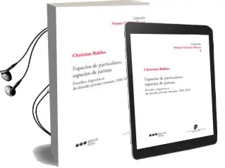 Descargar AudioLibro Espacios Particulares, Espacios de Juristas: Estudios Dogmaticos de Derecho Privado Romano, 2006-2016 de Christian Baldus año 2017