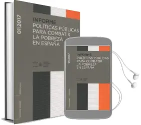 Descargar AudioLibro Informe 01/2017 Políticas Públicas para Combartir la Pobreza en España de Varios Autores año 2017