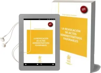Descargar AudioLibro La Revocacion de Actos Administrativos Favorables de Felipe Iglesias Gonzalez año 2017