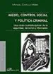 AudioLibro Miedo, Control Social y Politica Criminal: Una Vision Multidisciplinar de la Seguridad, Derechos y Libertades de Manuel Castillo Moro