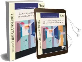 Descargar AudioLibro Regulacion Juridica de los Partidos Politicos, la de Eduardo Virgala Foruria año 2017