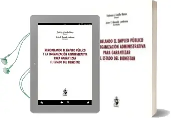 Descargar AudioLibro Remodelando el Empleo Público y la Organización para Garantizar el Estado del Bienestar de Federico A. Castillo Blanco año 2017