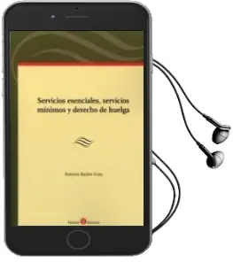 Descargar AudioLibro Servicios Esenciales, Servicios Mínimos y Derecho de Huelga de Antonio Baylos Grau año 2017