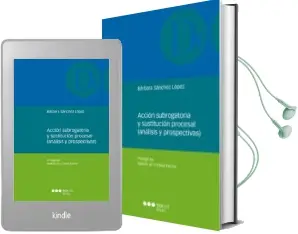 Descargar AudioLibro Accion Subrogatoria y Sustitucion Procesal (Analisis y Prospectiv as) de Barbara Sanchez Lopez año 2017