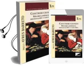 Descargar AudioLibro Contribuciones: Regimen Juridico, Designacion y Control de Paulo Ayres Barreto año 2017