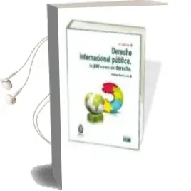 Descargar AudioLibro Derecho Internacional Publico 2017. la paz a Traves del Derecho de Santiago Ripol Carulla año 2017