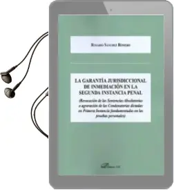 Descargar AudioLibro La Garantia Jurisdiccional de Inmediacion en la Segunda Instancia Penal de Rosario Sánchez Romero año 2017