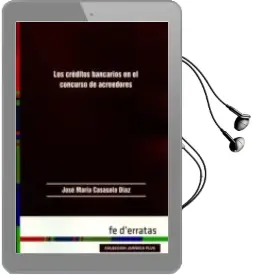 Descargar AudioLibro Los Créditos Bancarios en el Concurso de Acreedores de Jose Maria Casasola Diaz año 2017