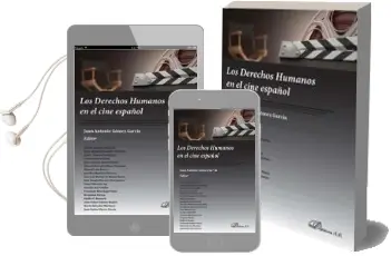 Descargar AudioLibro Los Derechos Humanos en el Cine Español de Juan Antonio Gomez Garcia año 2017
