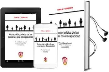 Descargar AudioLibro Protección Jurídica de las Personas con Discapacidad de Mª Jose Garcia Alguacil año 2017