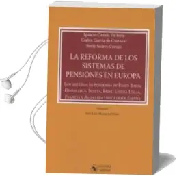 Descargar AudioLibro Reforma de los Sistemas de Pensiones en Europa de Ignacio Campos Victoria año 2017