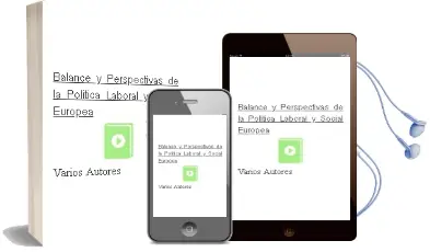 Descargar AudioLibro Balance y Perspectivas de la Politica Laboral y Social Europea de Varios Autores año 2017