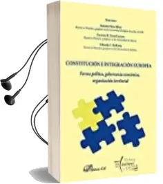 Descargar AudioLibro Constitucion e Integracion Europea (Amarillo): Forma Politica, Gobernanza Economica, Organizacion Territorial de Antonio Perez Miras año 2017