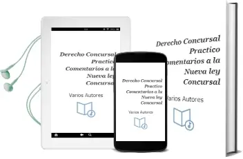 Descargar AudioLibro Derecho Concursal Practico (Comentarios a la Nueva ley Concursal) de Varios Autores año 2017