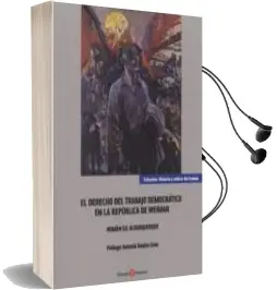 Descargar AudioLibro El Derecho del Trabajo Democrático en la República de Weimar de Roman Gil Alburquerque año 2017