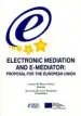 AudioLibro Electronic Mediation and E-Mediator: Proposal for the European Union de Lorenzo M. Bujosa Vadell