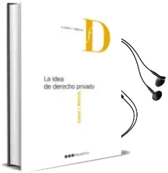 Descargar AudioLibro La Idea de Derecho Privado de Ernest J. Weinrib año 2017