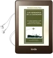 Descargar AudioLibro Los Herederos de la Ciudadania de Montserrat Golias Perez año 2017