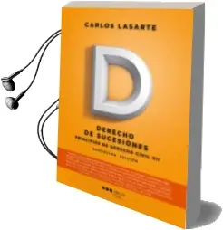 Descargar AudioLibro Principios de Derecho Civil Tomo Vii: Derecho de Sucesiones (12ª ed) de Carlos Lasarte Álvarez año 2017