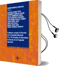 Descargar AudioLibro Problemas Actuales de Derecho de la Propiedad Industrial: Vi y vii Jornadas de Barcelona de Derecho de la Propiedad Industrial de Varios Autores año 2017