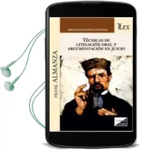 Descargar AudioLibro Tecnicas de Litigacion Oral y Argumentacion en Juicio de Frank Almanza año 2017