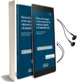 Descargar AudioLibro Efectos de la Huelga y el Cierre Patronal en las Relaciones Laborales y de Seguridad Social de Varios Autores año 2017