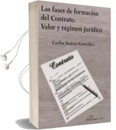 Descargar AudioLibro Fases de Formacion del Contrato: Valor y Regimen Juridico de Carlos Suarez Gonzalez año 2017