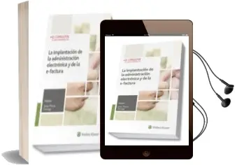 Descargar AudioLibro La Implantación de la Administración Electrónica y de la E-Factur a de Jaime (Director) Pintos Santiago año 2017