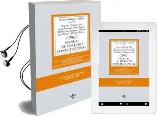 Descargar AudioLibro Manual de Derecho Constitucional (12ª Ed.) (Vol. ii: Derechos y Libertades Fundamentales, Deberes Constitucionales y y Principios Rectores. Instituciones y Organos Constitucionales) de Francisco Balaguer Callejon año 2017