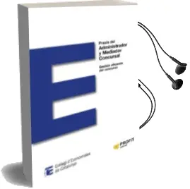 Descargar AudioLibro Praxis del Administrador y Mediador Concursal de Joan Rojas Graell año 2017