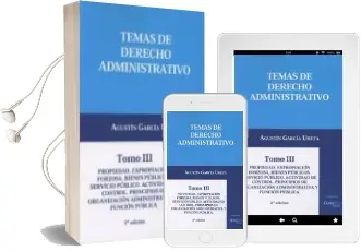 Descargar AudioLibro Temas de Derecho Administrativo, Tomo iii Propiedad, Expropiacion Forzos, Bienes Publicos. de Agustin Garcia Ureta año 2017