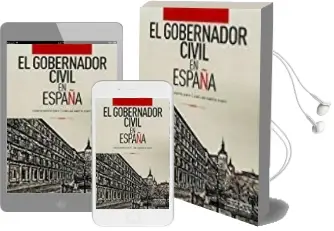 Descargar AudioLibro El Gobernador Civil en España de Ignacio Martin Conty año 2017
