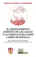 AudioLibro El Ordenamiento Jurídico de las Aguas y la Agricultura Como Campo de Batalla de Jose Antonio Navarro Fernandez