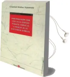 Descargar AudioLibro Indemnización por Cese en el Empleo Público: Crónicas y Críticas de su Actualidad Judicial de Cristobal Molina Navarrete año 2017
