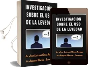 Descargar AudioLibro Investigación Sobre el uso de la Levedad de Jose Luis Del Olmo Arriaga año 2017
