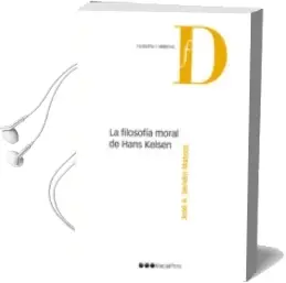 Descargar AudioLibro La Filosofia Moral de Hans Kelsen de Jose A. Sendin Mateos año 2017