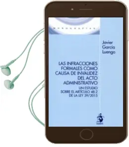 Descargar AudioLibro Las Infracciones Formales Como Causa de Invalidez del Acto Administrativo de Javier Garcia Luengo año 2017