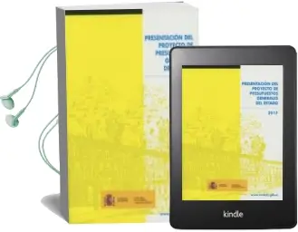 Descargar AudioLibro Presentación del Proyecto de Presupuestos Generales del Estado 2017 de Varios Autores año 2017